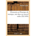Elements ou Principes de musique, mis dans un nouvel ordre