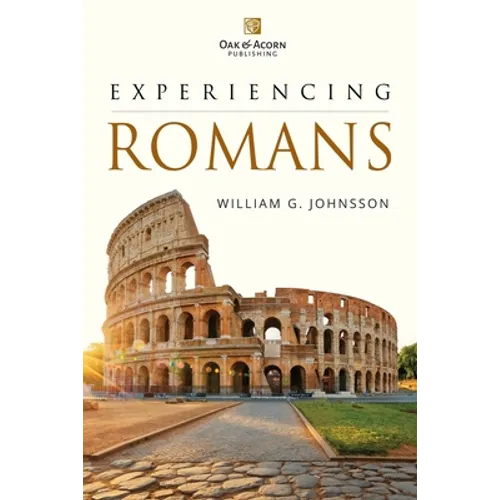 Experiencing Romans