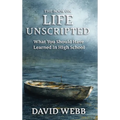The Book On Life Unscripted: What You Should Have Learned in High School