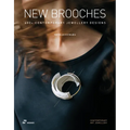 New Brooches: 400+ Contemporary Jewellery Designs