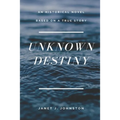 Unknown Destiny