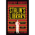 Stalin's Library: A Dictator and His Books