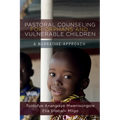 Pastoral Counseling for Orphans and Vulnerable Children: A Narrative Approach