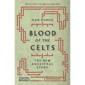 Blood of the Celts: The New Ancestral Story