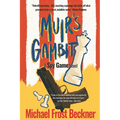 Muir's Gambit: The Epic Spy Game Origin Story