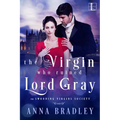 The Virgin Who Ruined Lord Gray