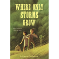 Where Only Storms Grow