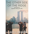 The Other Side Of The Ridge New York City September 10th and 11th, 2001
