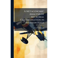 A Metagenomic Analysis of Microbial Contamination in Aviation Fuels