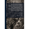 Kaiser Industries, Trefethen Vineyards, the University of California and Mills College, 1926-1994: Oral History Transcript / 199