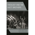 Theology and the Avett Brothers