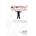 Apostasy!: The Word-Faith Doctrinal Deception