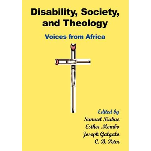 Disability, Society and Theology. Voices from Africa