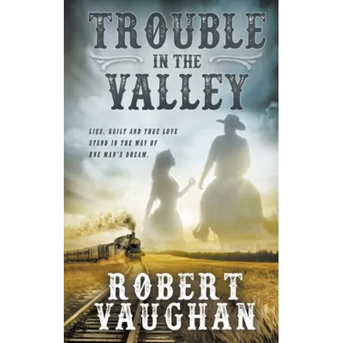 Trouble in The Valley