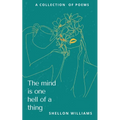 The mind is one hell of a thing
