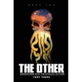 The Other: Encounters With The Cthulhu Mythos Book Two
