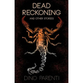 Dead Reckoning: and Other Stories