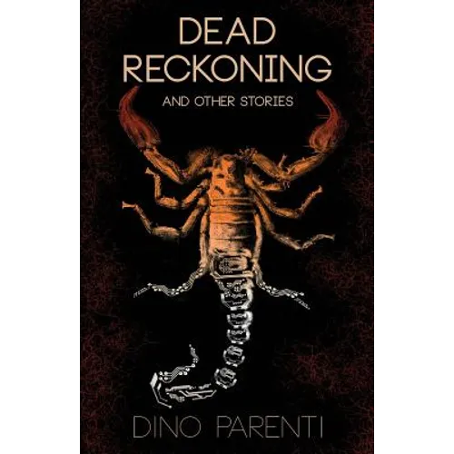 Dead Reckoning: and Other Stories