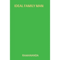 Ideal Family Man: Charity, Austerity, Sacrifice
