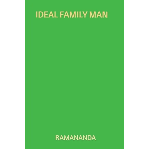 Ideal Family Man: Charity, Austerity, Sacrifice