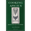 Cooking Apicius: Roman Recipes for Today