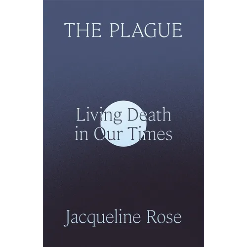 The Plague: Living Death in Our Times