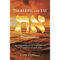 The Aleph and Tav Devotional (): 366 Daily Readings Giving Insights from the Original Hebrew Text of the Bible