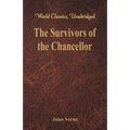 The Survivors of the Chancellor: (World Classics, Unabridged)