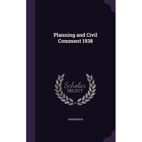 Planning and Civil Comment 1938