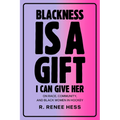 Blackness Is a Gift I Can Give Her: On Race, Community, and Black Women in Hockey