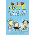 Big Nate: Move It or Lose It!