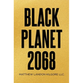 Black Planet 2068