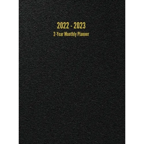 2022 - 2023 2-Year Monthly Planner: 24-Month Calendar (Black) - Large