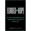Echoes of Hope: The True Story Behind the Film 'Sound of Hope: The Story of Possum Trot'