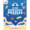 195 Fun Word Search Puzzles for Smart Kids: Challenging Word Search Game for Boys and Girls Ages 4 to 9 Years Old