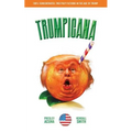 Trumpicana (Vol 1): Pulp Fictions in the Age of Trump