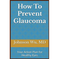 How To Prevent Glaucoma