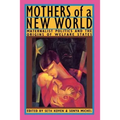 Mothers of a New World: Maternalist Politics and the Origins of Welfare States