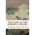 The Story of the Barbary Corsairs