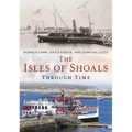 The Isles of Shoals Through Time