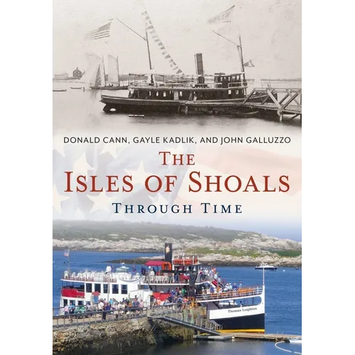 The Isles of Shoals Through Time
