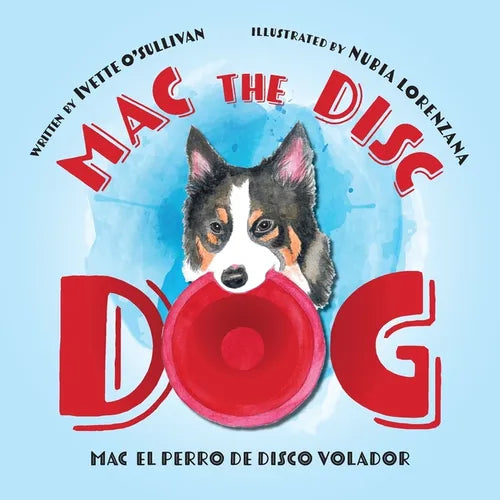 Mac the Disc Dog: Mac el Perro de Disco Volador