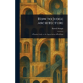 How to Judge Architecture
