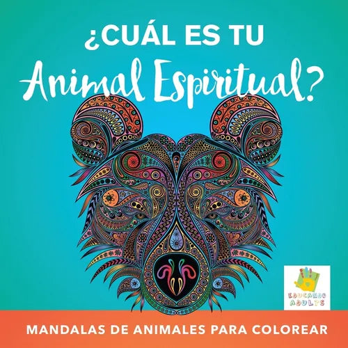 ¿Cuál es tu Animal Espiritual?: Mandalas de Animales Para Colorear