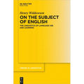 On the Subject of English: The Linguistics of Language Use and Learning