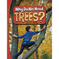 Why Do We Need Trees?