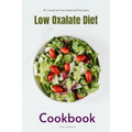 Low Oxalate Diet Cookbook: 35+ Curated and Tasty Recipes for Picky Eaters