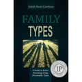 Family Types: A Guide to Better Parenting Using Personality Types