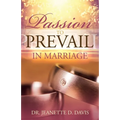 Passion To Prevail In Marriage
