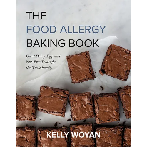 The Food Allergy Baking Book: Great Dairy-, Egg-, and Nut-Free Treats for the Whole Family